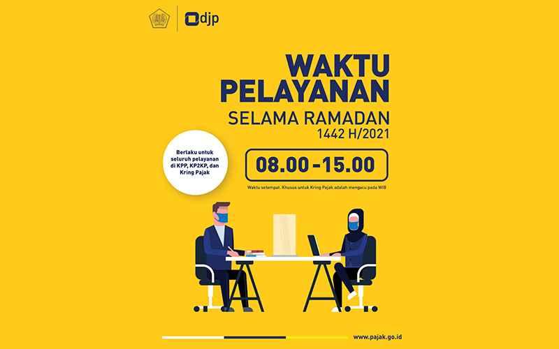 Catat! Ini Waktu Pelayanan Pajak DJP Selama Ramadan