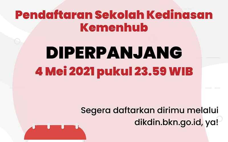 Masa Pendaftaran Sekolah Kedinasan Diperpanjang Hingga 4 Mei 2021