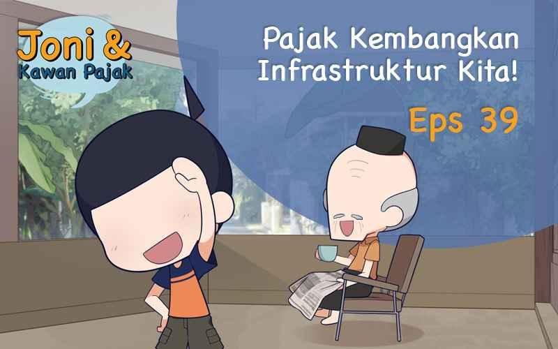 Pajak Kembangkan Infrastruktur Kita!