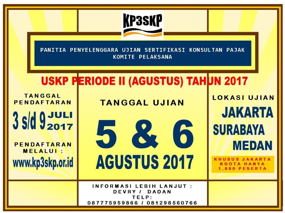 USKP Periode II Bakal Digelar Awal Agustus 2017